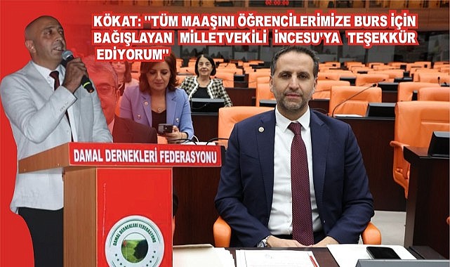 Vekil İncesu’nun, Milletvekili maaşını öğrencilere bağışladığı ortaya çıktı