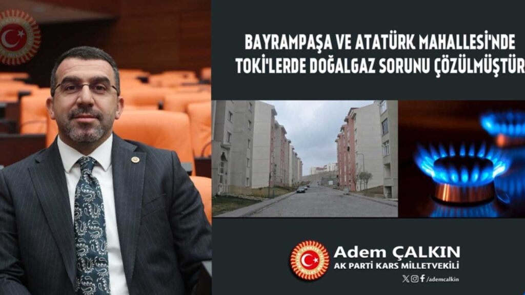 Kars Milletvekili Adem Çalkın, “TOKİ’de bireysel abonelik sistemine geçildi”