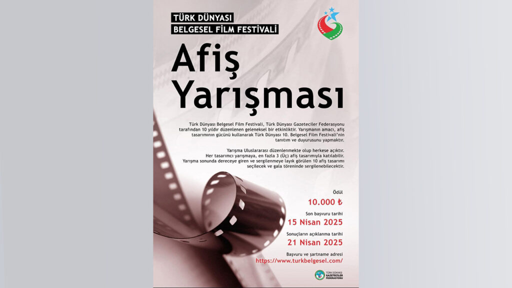 Türk Dünyası Belgesel Film Festivali için Uluslararası Afiş Yarışması başladı – Birlik Haber Ajansı