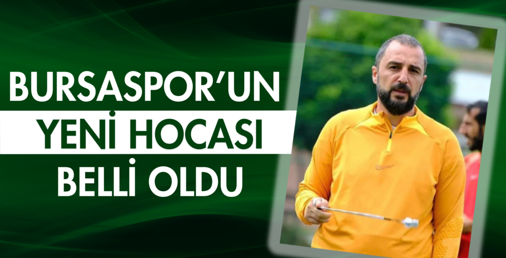 Bursaspor’un yeni hocası belli oldu! – Birlik Haber Ajansı